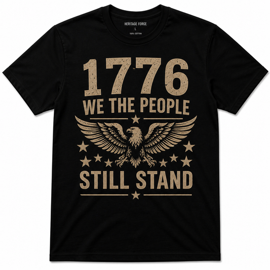🔥 1776 Still Stand Tee